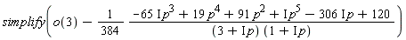 simplify(o(3)-(1/384)*(-(65*I)*p^3+19*p^4+91*p^2+I*p^5-(306*I)*p+120)/((3+I*p)*(1+I*p)))