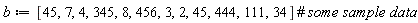 b := [45, 7, 4, 345, 8, 456, 3, 2, 45, 444, 111, 34]