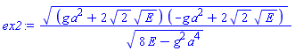 ((g*a^2+2*2^(1/2)*E^(1/2))*(-g*a^2+2*2^(1/2)*E^(1/2)))^(1/2)/(8*E-g^2*a^4)^(1/2)