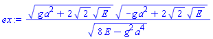 (g*a^2+2*2^(1/2)*E^(1/2))^(1/2)*(-g*a^2+2*2^(1/2)*E^(1/2))^(1/2)/(8*E-g^2*a^4)^(1/2)