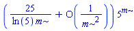 (25/(ln(5)*m)+O(1/m^2))*5^m