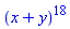 (x+y)^18
