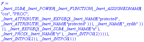 _Inert_SUM(_Inert_POWER(_Inert_FUNCTION(_Inert_ASSIGNEDNAME("cos", "PROC", _Inert_ATTRIBUTE(_Inert_EXPSEQ(_Inert_NAME("protected", _Inert_ATTRIBUTE(_Inert_NAME("protected"))), _Inert_NAME("_syslib")))), _Inert_EXPSEQ(_Inert_SUM(_Inert_NAME("x"), _Inert_PROD(_Inert_NAME("y"), _Inert_INTPOS(2))))), _Inert_INTPOS(2)), _Inert_INTPOS(1))