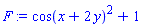 cos(x+2*y)^2+1