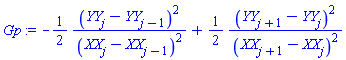 -(1/2)*(YY[j]-YY[j-1])^2/(XX[j]-XX[j-1])^2+(1/2)*(YY[j+1]-YY[j])^2/(XX[j+1]-XX[j])^2