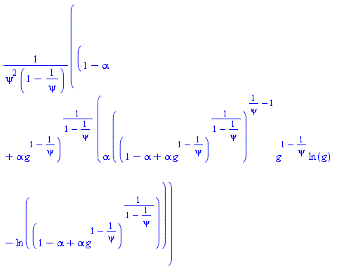 (1-alpha+alpha*g^(1-1/psi))^(1/(1-1/psi))*(alpha*((1-alpha+alpha*g^(1-1/psi))^(1/(1-1/psi)))^(1/psi-1)*g^(1-1/psi)*ln(g)-ln((1-alpha+alpha*g^(1-1/psi))^(1/(1-1/psi))))/(psi^2*(1-1/psi))