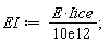 EI := E*Iice/(0.10e14);
