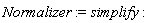 Normalizer := simplify: