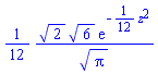 (1/12)*2^(1/2)*6^(1/2)*exp(-(1/12)*z^2)/Pi^(1/2)