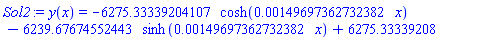 y(x) = -6275.33339204107*cosh(0.149697362732382e-2*x)-6239.67674552443*sinh(0.149697362732382e-2*x)+6275.33339208