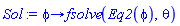 proc (phi) options operator, arrow; fsolve(Eq2(phi), theta) end proc