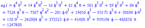 phi^4*theta^3+14*phi^4*theta^2-16*phi^3*theta^3+61*phi^4*theta+501*phi^3*theta^2+89*phi^2*theta^3+84*phi^4+7324*phi^3*theta-7367*phi^2*theta^2-201*phi*theta^3+19656*phi^3-93175*phi^2*theta+30884*phi*theta^2+150*theta^3-242004*phi^2+373523*phi*theta-41400*theta^2+959196*phi-488850*theta-1247400