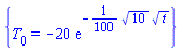 {T[0] = -20*exp(-(1/100)*10^(1/2)*t^(1/2))}
