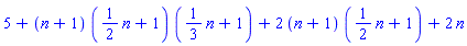 5+(n+1)*((1/2)*n+1)*((1/3)*n+1)+2*(n+1)*((1/2)*n+1)+2*n