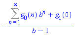 -(Sum(g[0](n)*b^n, n = 1 .. infinity)+g[1](0))/(b-1)