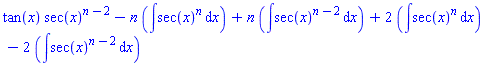 tan(x)*sec(x)^(n-2)-n*(int(sec(x)^n, x))+n*(int(sec(x)^(n-2), x))+2*(int(sec(x)^n, x))-2*(int(sec(x)^(n-2), x))