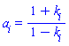 a[i] = (1+k[i])/(1-k[i])