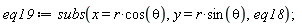 eq19 := subs(x = r*cos(theta), y = r*sin(theta), eq18);