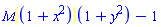 M*(1+x^2)*(1+y^2)-1