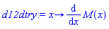 proc (x) options operator, arrow; diff(M(x), x) end proc