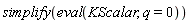 simplify(eval(KScalar, q = 0))