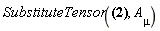 SubstituteTensor(A[mu] = G[nu, alpha]*A[`~alpha`]*F[mu, `~nu`], A[mu])