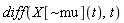 diff(X[`~mu`](t), t)