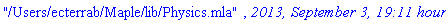 "/Users/ecterrab/Maple/lib/Physics.mla", `2013, September 3, 19:11 hours`