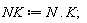 NK := Typesetting:-delayDotProduct(N, K);