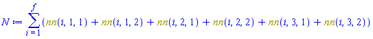 sum(nn(i, 1, 1)+nn(i, 1, 2)+nn(i, 2, 1)+nn(i, 2, 2)+nn(i, 3, 1)+nn(i, 3, 2), i = 1 .. f)