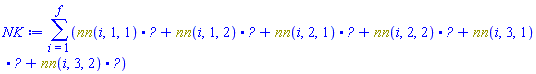 sum(Physics:-`.`(nn(i, 1, 1), Physics:-Ket(psi, 1, 0, 1, 1, 0, 0, 0, 1, 1, 0, 0, 0))+Physics:-`.`(nn(i, 1, 2), Physics:-Ket(psi, 1, 0, 1, 1, 0, 0, 0, 1, 1, 0, 0, 0))+Physics:-`.`(nn(i, 2, 1), Physics:-Ket(psi, 1, 0, 1, 1, 0, 0, 0, 1, 1, 0, 0, 0))+Physics:-`.`(nn(i, 2, 2), Physics:-Ket(psi, 1, 0, 1, 1, 0, 0, 0, 1, 1, 0, 0, 0))+Physics:-`.`(nn(i, 3, 1), Physics:-Ket(psi, 1, 0, 1, 1, 0, 0, 0, 1, 1, 0, 0, 0))+Physics:-`.`(nn(i, 3, 2), Physics:-Ket(psi, 1, 0, 1, 1, 0, 0, 0, 1, 1, 0, 0, 0)), i = 1 .. f)