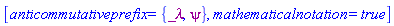 [anticommutativeprefix = {_lambda, psi}, mathematicalnotation = true]
