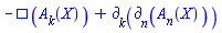 -Physics:-dAlembertian(A[k](X), [X])+Physics:-d_[k](Physics:-d_[n](A[n](X), [X]), [X])