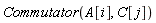 Commutator(A[i], C[j])
