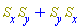 Physics:-`*`(S[x], S[y])+Physics:-`*`(S[y], S[x])