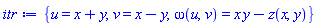 {u = x+y, v = x-y, omega(u, v) = x*y-z(x, y)}