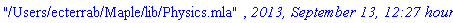 "/Users/ecterrab/Maple/lib/Physics.mla", `2013, September 13, 12:27 hours`