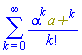 sum(alpha^k*Physics:-`^`(`a+`, k)/factorial(k), k = 0 .. infinity)