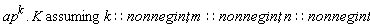 Parse:-ConvertTo1D, "invalid input %1", ap^k.K