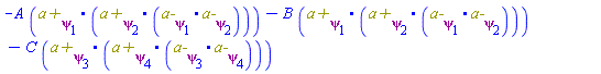 -A*Physics:-`.`(`a+`[psi[1]], Physics:-`.`(`a+`[psi[2]], Physics:-`.`(`a-`[psi[1]], `a-`[psi[2]])))-B*Physics:-`.`(`a+`[psi[1]], Physics:-`.`(`a+`[psi[2]], Physics:-`.`(`a-`[psi[1]], `a-`[psi[2]])))-C*Physics:-`.`(`a+`[psi[3]], Physics:-`.`(`a+`[psi[4]], Physics:-`.`(`a-`[psi[3]], `a-`[psi[4]])))