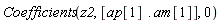 Coefficients(z2, [ap[1].am[1]], 0)