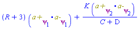 (R+3)*Physics:-`.`(`a+`[psi[1]], `a-`[psi[1]])+K*Physics:-`.`(`a+`[psi[2]], `a-`[psi[2]])/(C+D)