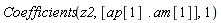 Coefficients(z2, [ap[1].am[1]], 1)