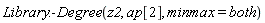 Library:-Degree(z2, ap[2], minmax = both)