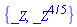 {_Z, _Z^(4/5)}