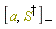 "[a,S^(&dagger;)][-]"