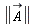 LinearAlgebra[Norm](`#mover(mi("A"),mo("&rarr;"))`)