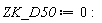 ZK_D50 := 0: