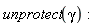 unprotect(gamma):