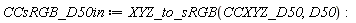 CCsRGB_D50in := XYZ_to_sRGB(CCXYZ_D50, D50):